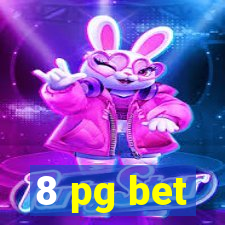 8 pg bet